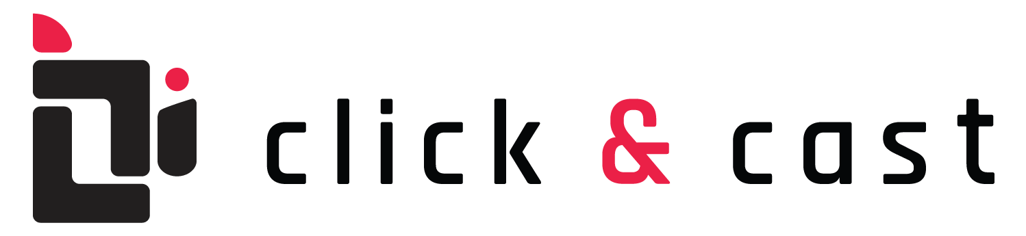 Click & Cast